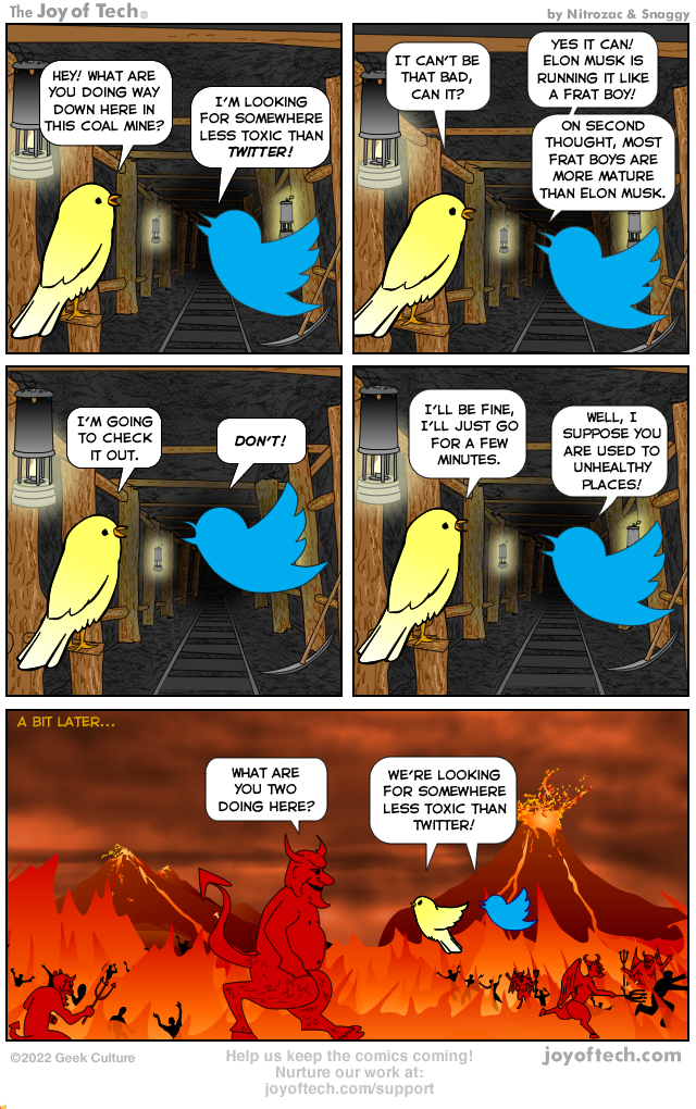 The Twitter Bird in a coal mine.